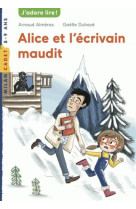 ALICE ET L-ECRIVAIN MAUDIT - ALMERAS ARNAUD - Milan jeunesse