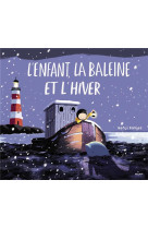 ENFANT, LA BALEINE ET L-HIVER (L) (TP) - DAVIES BENJI - Milan jeunesse