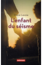 ENFANT DU SEISME (L-) - LAVOIE DIANE - Autrement