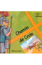 CHEMIN DE CROIX - Ch. SINGER, D. JOST - SIGNE