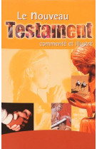 NOUVEAU TESTAMENT COMMENTE ET ILLUSTRE - XXX - SIGNE