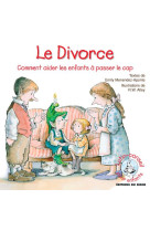 DIVORCE - COMMENT AIDER LES ENFANTS A PA SSER LE CAP - LUTIN CONSEIL - XXX - SIGNE