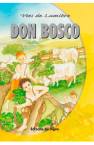 DON BOSCO, VIES DE LUMIERE - XXX - SIGNE