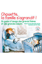 CHOUETTE, LA FAMILLE S'AGRANDIT - XXX - SIGNE