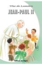 JEAN-PAUL II - VIES DE LUMIERE - XXX - SIGNE