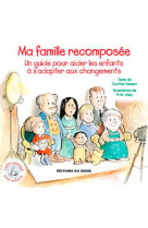 MA FAMILLE RECOMPOSEE - LUTIN CONSEIL - XXX - SIGNE