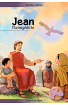 JEAN L-EVANGELISTE - VIE DE LUMIERE - XXX - SIGNE