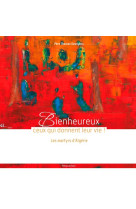 BIENHEUREUX CEUX QUI DONNENT LEUR VIE / LES MARTYRS - FRERE THOMAS - SIGNE