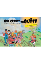 UNE GRANDE ENQUETE, LES 9-12 ANS VERS PAQUES 2019 - CHION CATHERINE - SIGNE