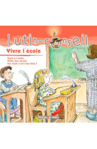 VIVE L-ECOLE (LUTIN CONSEIL) - JACKSON/ALLEY/MUNDY - SIGNE