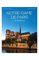 NOTRE-DAME DE PARIS, L-ETERNELLE - VIRCONDELET ALAIN - SIGNE