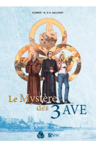 MYSTERE DES 3 AVE  (LE) - BD - MALCURAT ET FLORES - SIGNE