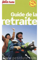 GUIDE DE LA RETRAITE 2016 PETIT FUTE-OFFRE NUMERIQUE - AUZIAS D. / LABOURDE - Nouv. éd. de l'Université