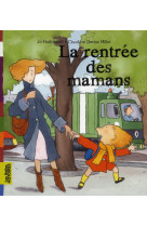 RENTREE DES MAMANS NED 2011 - HOESTLANDT J D. - BAYARD JEUNESSE