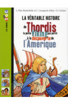 VERITABLE HISTOIRE DE THORDIS - PAIX-RUSTERHOLTZ L. - BAYARD JEUNESSE