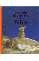 BELLES HISTOIRES DE LA BIBLE (LES) NED - DELVAL MARIE-HELENE - Bayard Jeunesse