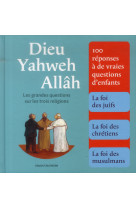 DIEU YAHWEH ALLAH  LES GRANDES QUESTIONS NE D - KUBLER MICHEL - Bayard Jeunesse