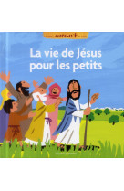 VIE DE JESUS POUR LES PETITS - KOSHIRO HATA - Bayard Jeunesse