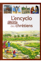 ENCYCLO DES CHRETIENS (L-) - REMOND-DAYLAC E. - Bayard Jeunesse