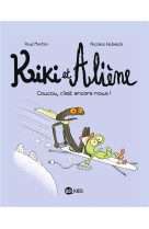 KIKI ET ALIENE T02 COUCOU C-EST ENCORE NOUS - MARTIN PAUL - BD Kids