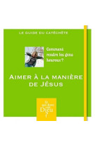 MODULE A4 - AIMER A LA MANIERE DE JESUS - XXX - Bayard