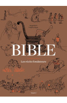 BIBLE - LES RECITS FONDATEURS - XXX - Bayard