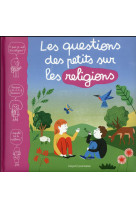 QUESTIONS DES PETITS SUR LES RELIGIONS - AUBINAIS-M+LAFFON-M - Bayard Jeunesse