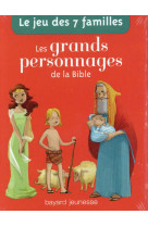 JEU DE 7 FAMILLES GRANDS PERSONNAGES BIBLE - FLORES HERVE - Bayard Jeunesse