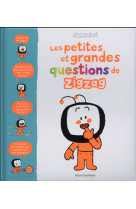 PETITES ET LES GRANDES QUESTIONS DE ZIG ZAG - FALLER REGIS - Bayard Jeunesse