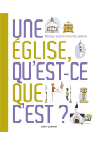 EGLISE, QU-EST-CE QUE C-EST ? - SCHERRER MONIQUE - Bayard Jeunesse