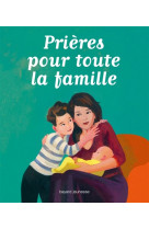 PRIERES POUR TOUTE LA FAMILLE - DU BOUETIEZ A-S. - Bayard Jeunesse