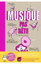 MUSIQUE PAS BETE - Nicolas Lafitte - BAYARD JEUNESSE