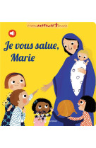 JE VOUS SALUE MARIE (LIVRES A PUCES ET A ONGLETS) - PARUIT MARIE - Bayard Jeunesse