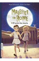 MALEFICE SUR ROME, TOME 01 - ESCLAVES EN FUITE - SCHMAUCH ANNE - BAYARD JEUNESSE