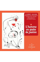 ET QUI DONC EST L-HOMME - LIVRET JEUNE 3 - L-HOMME EN QUETE DE JUSTICE - XXX - Bayard