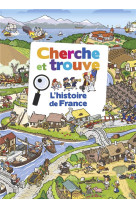 CHERCHE ET TROUVE - L-HISTOIRE DE FRANCE - FICHOU/BALICEVIC - BAYARD JEUNESSE