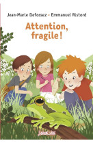 ATTENTION, FRAGILE ! - RISTORD EMMANUEL - BAYARD JEUNESSE