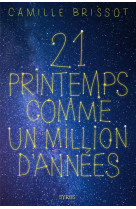 21 PRINTEMPS COMME UN MILLION D-ANNEES - BRISSOT CAMILLE - SYROS