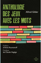 ANTHOLOGIE DES JEUX AVEC LES MOTS - GILDER/ROUMANOFF - LE CHERCHE MIDI