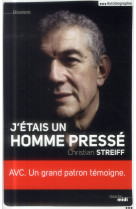 J-ETAIS UN HOMME PRESSE - STREIFF CHRISTIAN - le Cherche Midi