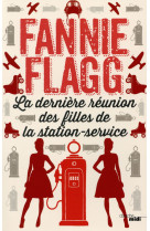 DERNIERE REUNION DES FILLES DE LA STATION SERVICE - FLAGG FANNIE - le Cherche Midi