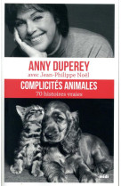 COMPLICITES ANIMALES - DUPEREY ANNY - LE CHERCHE MIDI