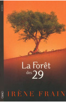 LA FORET DES 29 - FRAIN IRENE - MICHEL LAFON