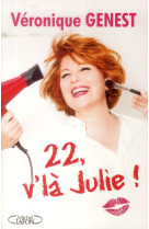 22  V-LA JULIE ! - GENEST VERONIQUE - MICHEL LAFON