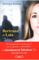 BERTRAND ET LOLA - BARBERAT ANGELIQUE - M. Lafon