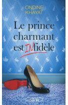 PRINCE CHARMANT EST (IN)FIDELE - KHAYAT ONDINE - M. Lafon