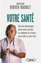 VOTRE SANTE - RAOULT DIDIER - M. Lafon