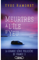 MEURTRES A L-ILE D-YEU - RAMONET YVES - M. Lafon