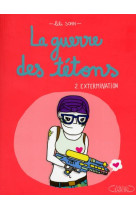 GUERRE DES TETONS - TOME 2 EXTERMINATION - SOHN LILI - M. Lafon