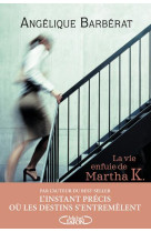 VIE ENFUIE DE MARTHA K. - BARBERAT ANGELIQUE - M. Lafon